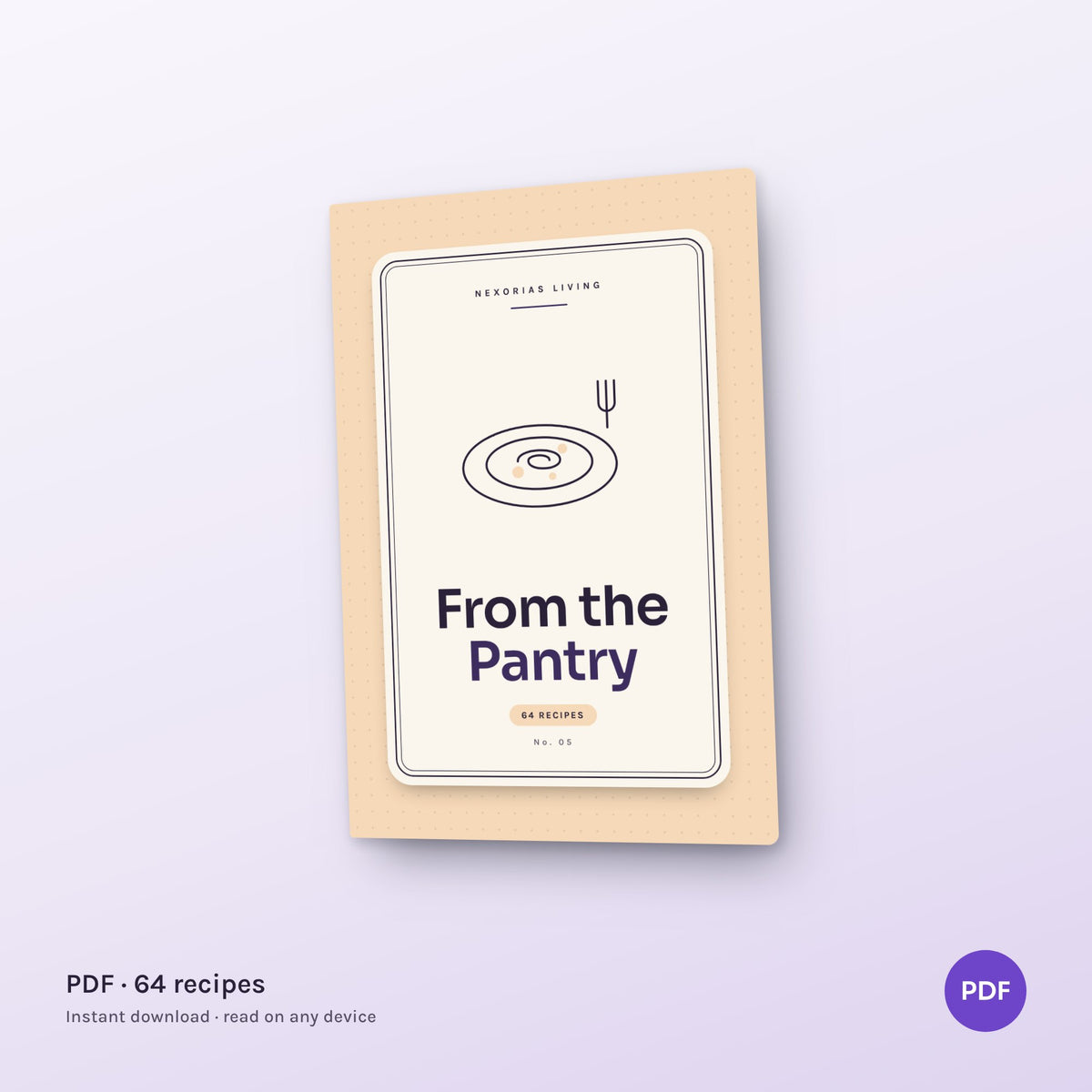 From the Pantry: Cooking with Beans, Grains, Tins & Pasta — digital PDF