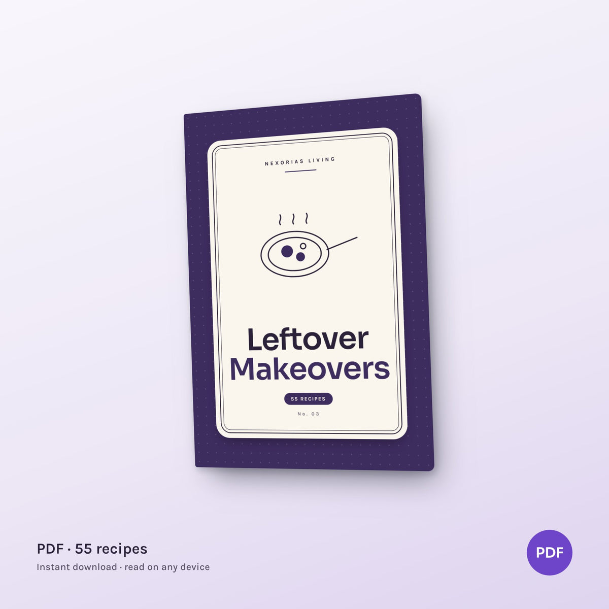 Leftover Makeovers: New Meals from What's in the Fridge — digital PDF