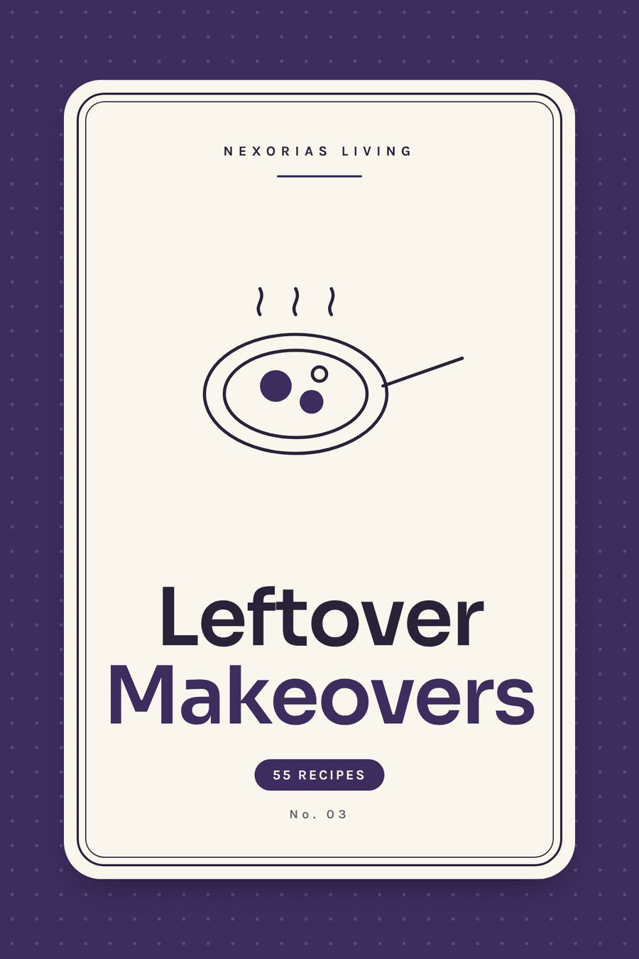 Leftover Makeovers: New Meals from What's in the Fridge — digital PDF