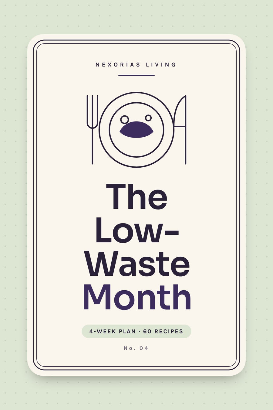 The Low-Waste Month: A 4-Week Seasonal Meal Plan — digital PDF
