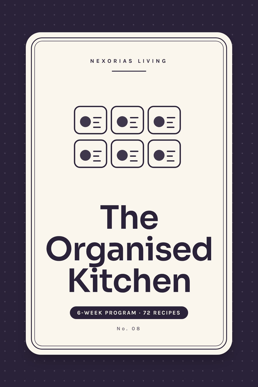 The Organised Kitchen: A 6-Week System — digital PDF