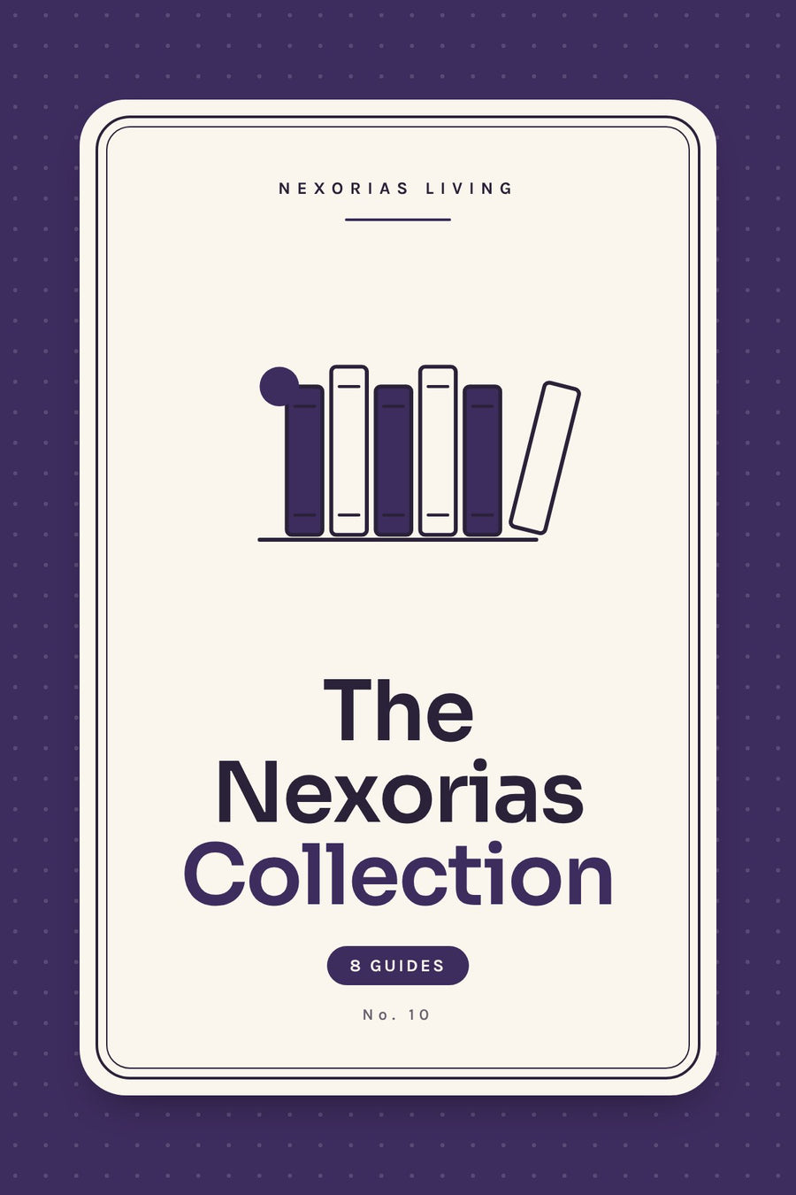 The Nexorias Living Collection — digital PDF
